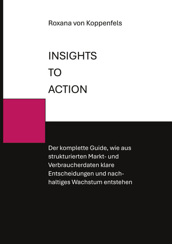 INSIGHTS TO ACTION