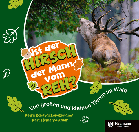 Ist der Hirsch der Mann vom Reh?