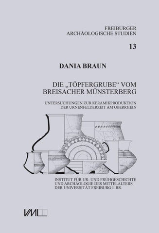 Die “Töpfergrube” vom Breisacher Münsterberg