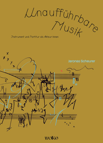 Unaufführbare Musik