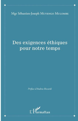 Des exigences éthiques pour notre temps