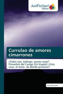 Currulao de amores cimarrones