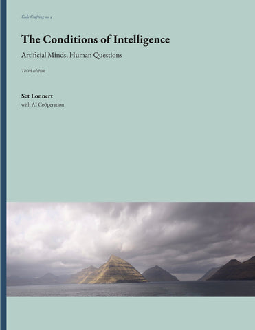 The Conditions of Intelligence