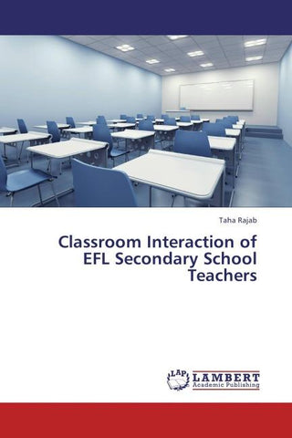 Classroom Interaction of EFL Secondary School Teachers