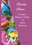 Ecuador - Höhen & Tiefen in einem Atemzug
