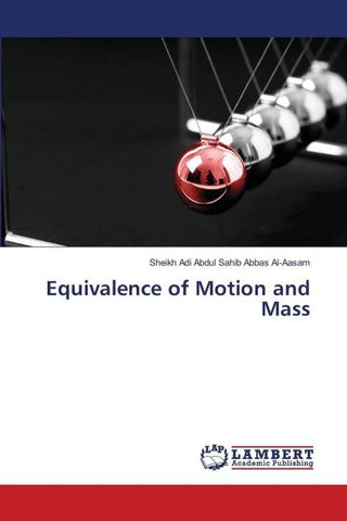 Equivalence of Motion and Mass