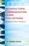 Intercultural Communication as a Clash of Civilizations