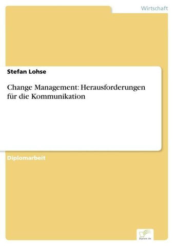 Change Management: Herausforderungen für die Kommunikation