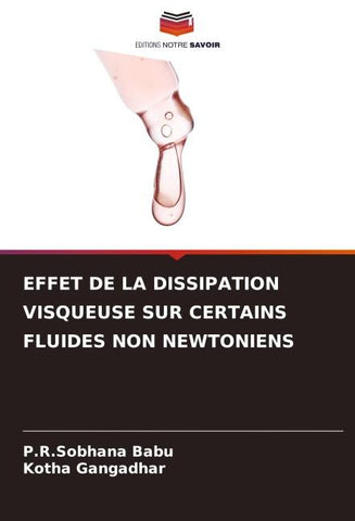 EFFET DE LA DISSIPATION VISQUEUSE SUR CERTAINS FLUIDES NON NEWTONIENS