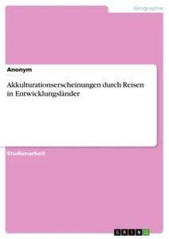 Akkulturationserscheinungen durch Reisen in Entwicklungsländer