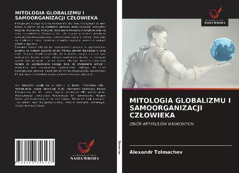 MITOLOGIA GLOBALIZMU I SAMOORGANIZACJI CZ¿OWIEKA