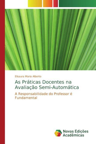 As Práticas Docentes na Avaliação Semi-Automática