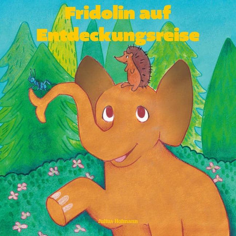 Fridolin auf Entdeckungsreise