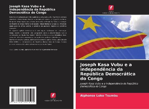 Joseph Kasa Vubu e a independência da República Democrática do Congo