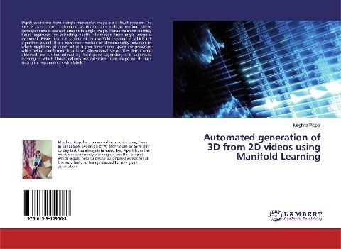Automated generation of 3D from 2D videos using Manifold Learning