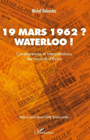 19 mars 1962 ? Waterloo !