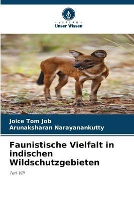 Faunistische Vielfalt in indischen Wildschutzgebieten