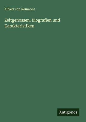 Zeitgenossen. Biografien und Karakteristiken