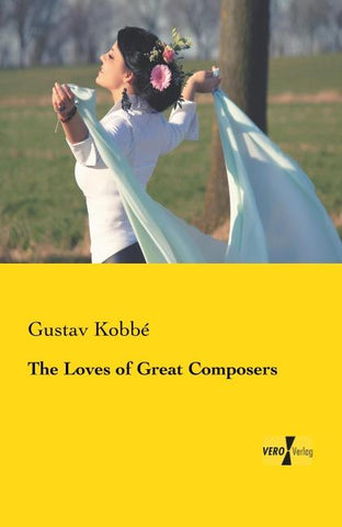 The Loves of Great Composers