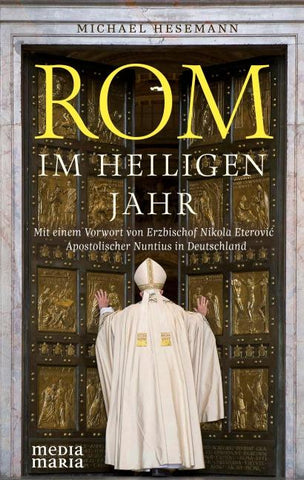 Rom im Heiligen Jahr
