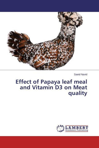 Effect of Papaya leaf meal and Vitamin D3 on Meat quality
