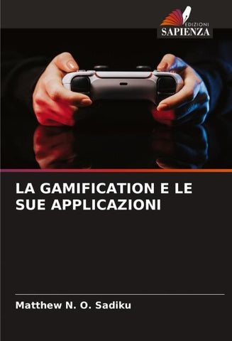 LA GAMIFICATION E LE SUE APPLICAZIONI