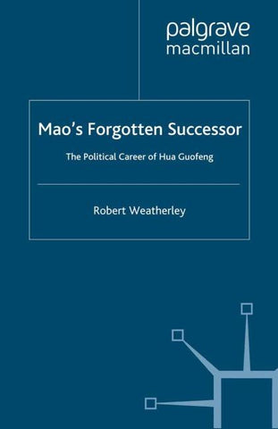 Mao's Forgotten Successor