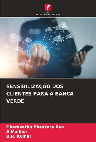 SENSIBILIZAÇÃO DOS CLIENTES PARA A BANCA VERDE