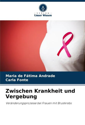 Zwischen Krankheit und Vergebung