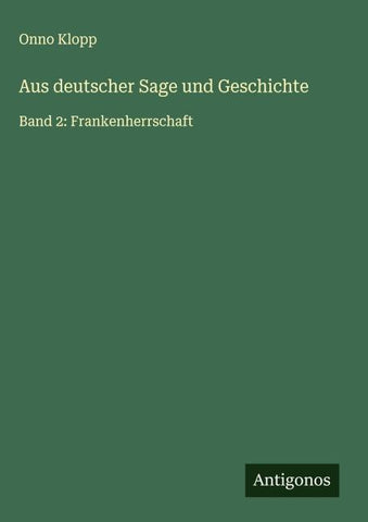 Aus deutscher Sage und Geschichte