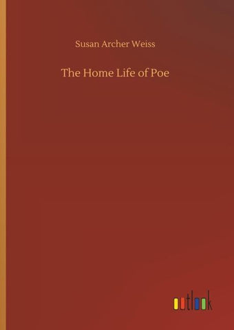 The Home Life of Poe
