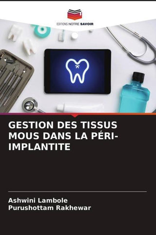 GESTION DES TISSUS MOUS DANS LA PÉRI-IMPLANTITE