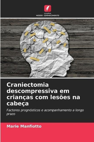Craniectomia descompressiva em crianças com lesões na cabeça