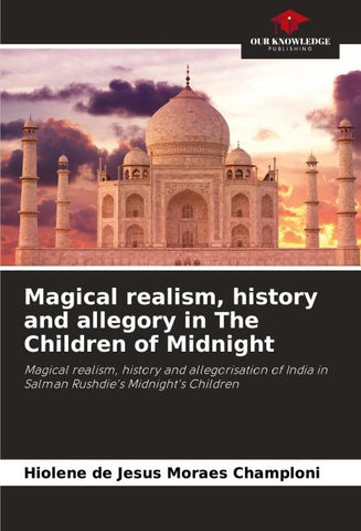 Magical realism, history and allegory in The Children of Midnight