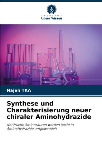 Synthese und Charakterisierung neuer chiraler Aminohydrazide