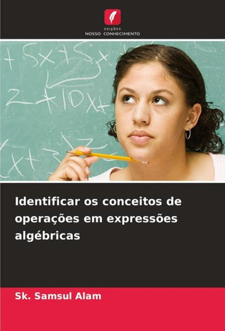 Identificar os conceitos de operações em expressões algébricas