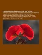 Freimaurerisches Brauchtum und Ritual