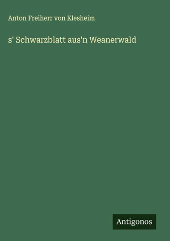 s' Schwarzblatt aus'n Weanerwald