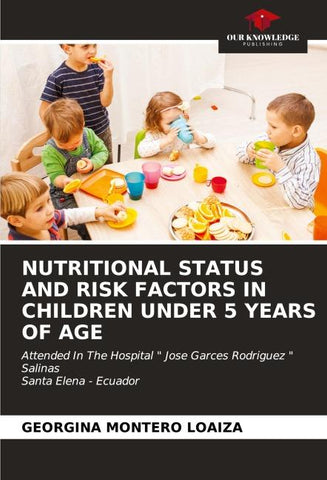 NUTRITIONAL STATUS AND RISK FACTORS IN CHILDREN UNDER 5 YEARS OF AGE