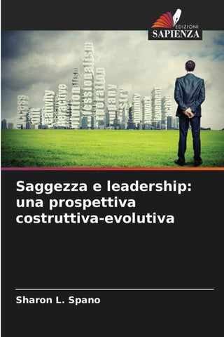 Saggezza e leadership: una prospettiva costruttiva-evolutiva