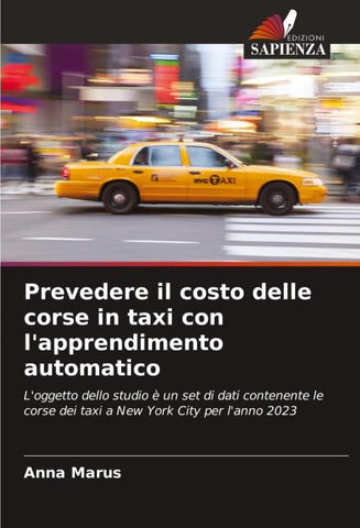 Prevedere il costo delle corse in taxi con l'apprendimento automatico