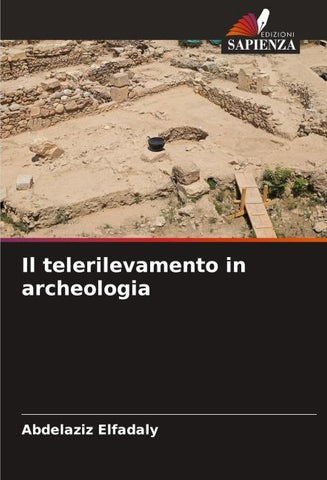 Il telerilevamento in archeologia