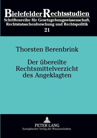 Der übereilte Rechtsmittelverzicht des Angeklagten