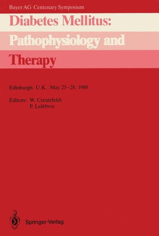 Diabetes Mellitus: Pathophysiology and Therapy
