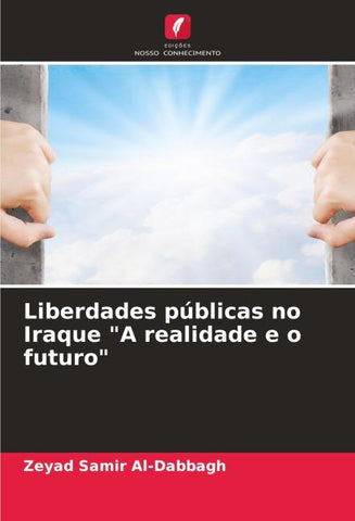 Liberdades públicas no Iraque "A realidade e o futuro"