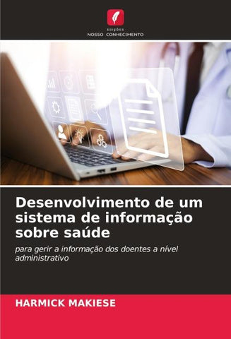 Desenvolvimento de um sistema de informação sobre saúde