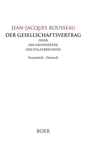 Der Gesellschaftsvertrag oder Die Grundsätze des Staatsrechtes