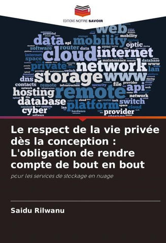 Le respect de la vie privée dès la conception : L'obligation de rendre compte de bout en bout