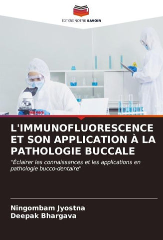 L'IMMUNOFLUORESCENCE ET SON APPLICATION À LA PATHOLOGIE BUCCALE