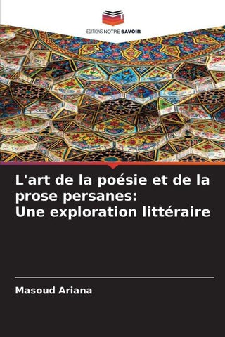L'art de la poésie et de la prose persanes: Une exploration littéraire